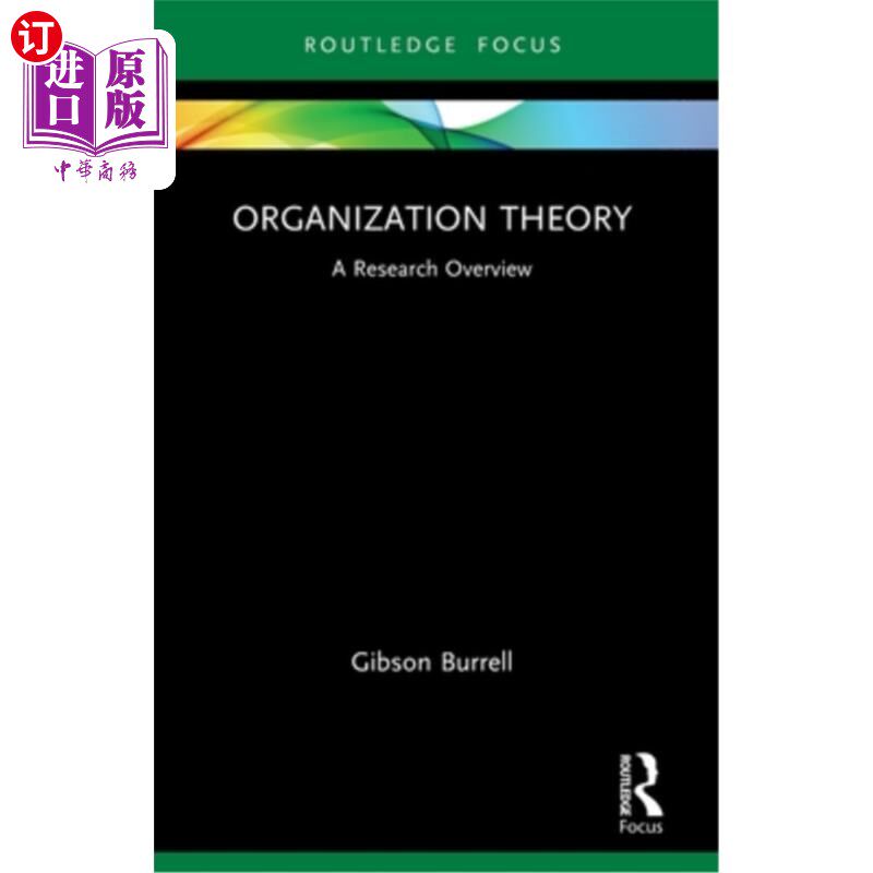 海外直订Organization Theory: A Research Overview Organization Theory: A Research Overview