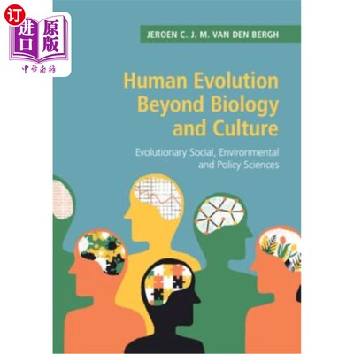 海外直订Human Evolution Beyond Biology and Culture: Evolutionary Social, Environmental a 超越生物学和文化的人类进化