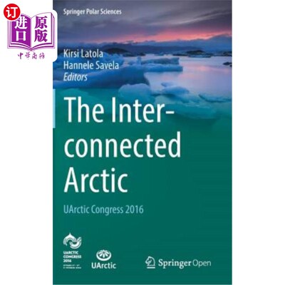 海外直订The Interconnected Arctic -- Uarctic Congress 2016 互联北极——2016年Uarctic大会