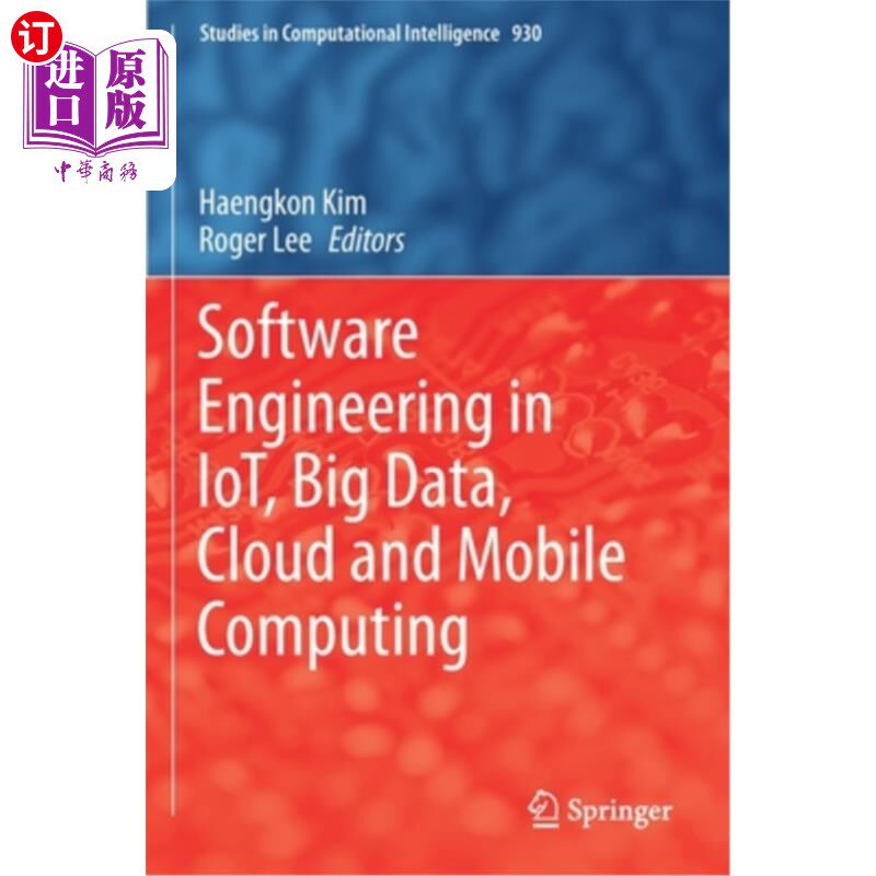 海外直订Software Engineering in Iot, Big Data, Cloud and Mobile Computing 物联网、大数据、云和移动计算的软件工程