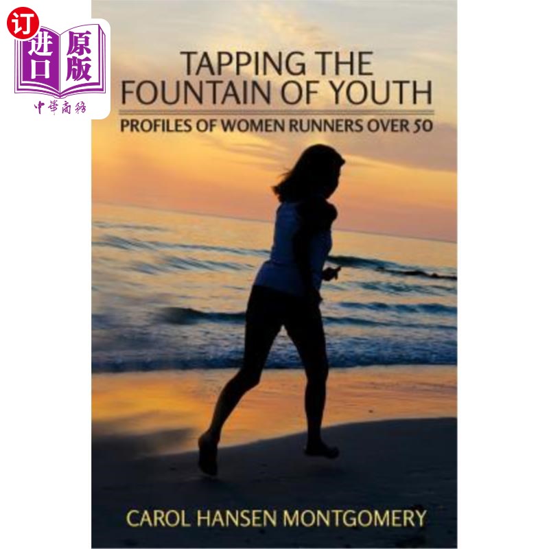 海外直订医药图书Tapping the Fountain of Youth: Profiles of Women Runners Over 50 挖掘青春之泉:50岁以上女性跑步者简