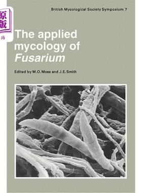 海外直订医药图书The Applied Mycology of Fusarium: Symposium of the British Mycological Society H 镰刀菌的应用真菌学