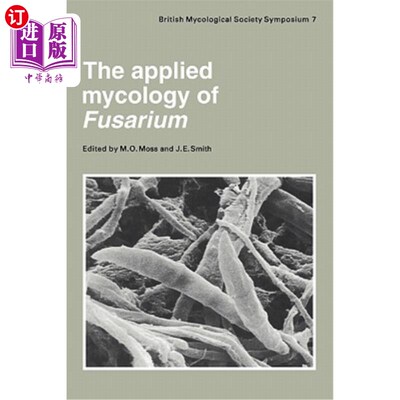 海外直订医药图书The Applied Mycology of Fusarium: Symposium of the British Mycological Society H 镰刀菌的应用真菌学