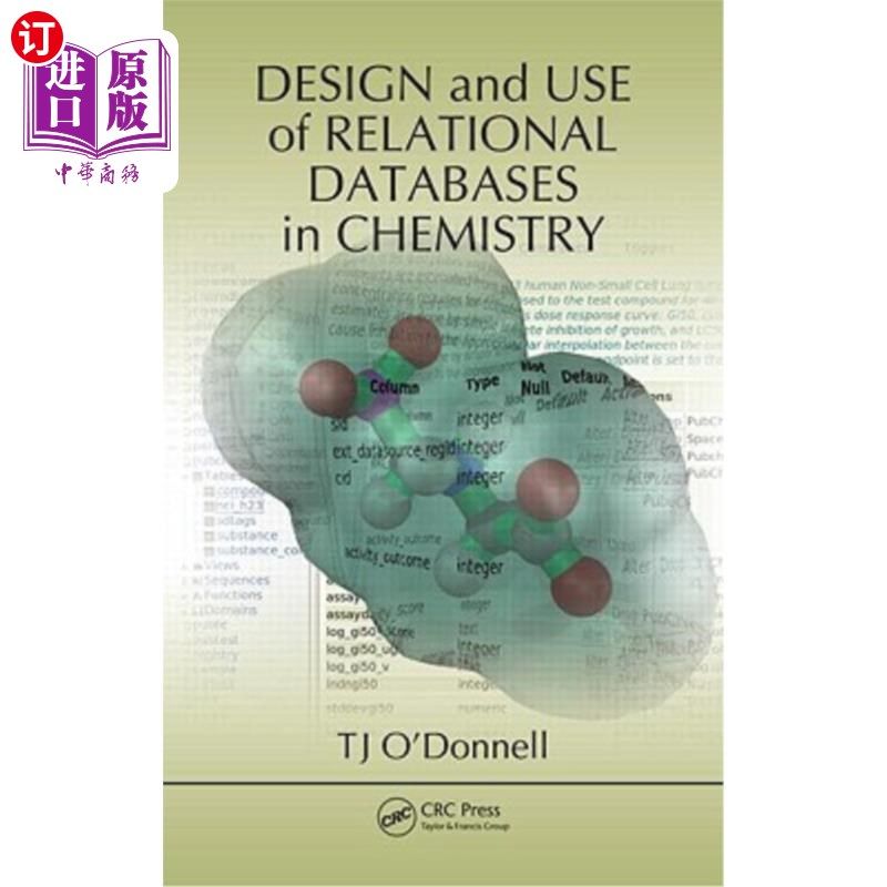 海外直订Design and Use of Relational Databases in Chemistry 化学中关系数据库的设计与应用