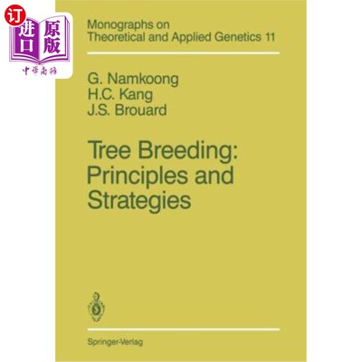 海外直订Tree Breeding: Principles and Strategies: Principles and Strategies 树木育种：原则与策略：原则与策略