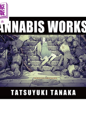 Cannabis Works 2 Tatsuyuki Tanaka Art Book 进口艺术 田中达之作品集2【中商原版】