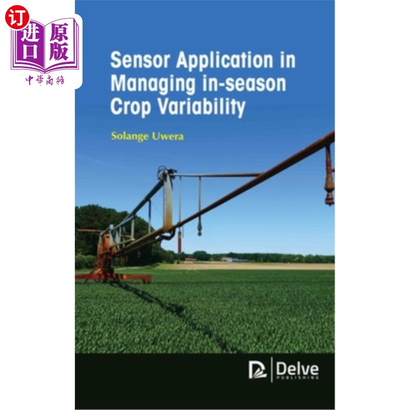 海外直订Sensor Application in Managing In-Season Crop Variability传感器在作物季节变异性管理中的应用