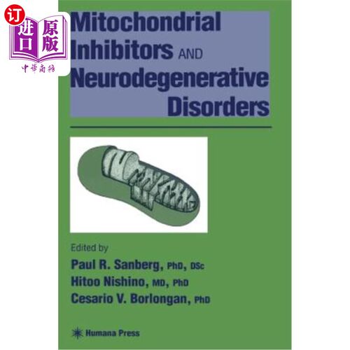 海外直订医药图书Mitochondrial Inhibitors and Neurodegenerative Disorders 线粒体抑制剂与神经退行性疾病