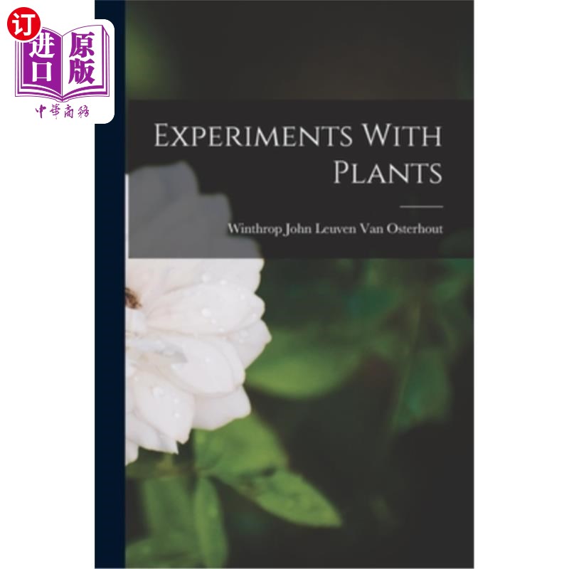 海外直订Experiments With Plants 植物实验