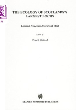 海外直订The Ecology of Scotland's Largest Lochs: Lomond, Awe, Ness, Morar and Shiel 苏格兰最大湖泊的生态：洛蒙湖、