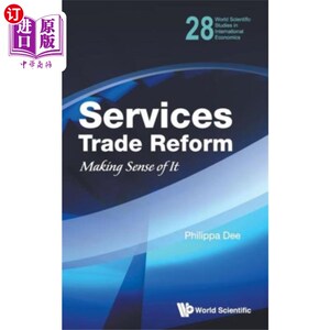 海外直订Services Trade Reform: Making Sense Of It 服务贸易改革:有意义