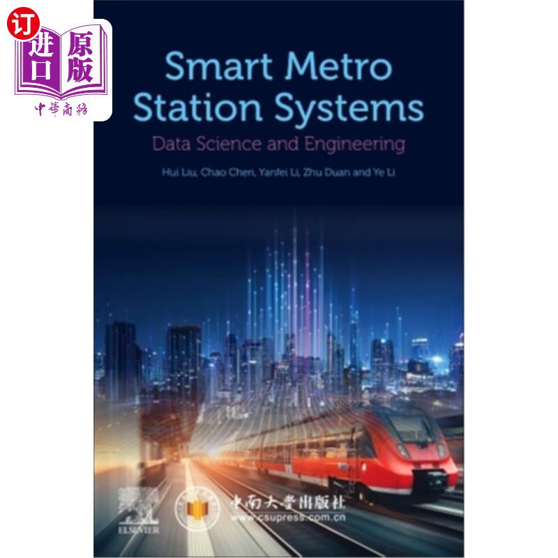 海外直订Smart Metro Station Systems: Data Science and Engineering 智能地铁站系统:数据科学与工程