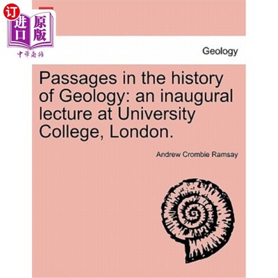 海外直订Passages in the History of Geology: An Inaugural Lecture at University College,  地质学历史段落:伦敦大学学