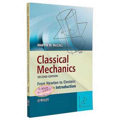 经典力学 从牛顿到爱因斯坦的现代导论 第2版 Classical Mechanics From Newton To Einstein A Modern Introduction M W McC
