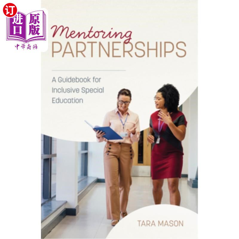 海外直订Mentoring Partnerships: A Guidebook for Inclusive Special Education 指导伙伴关系：全纳特殊教育指南