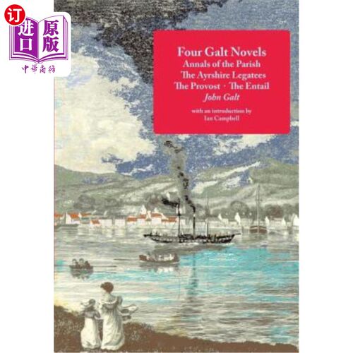 按需印刷Four Galt Novels: Annals of the Parish, The Ayrshire Legatees, The Provost, The  四部高尔特小说：《教区年鉴