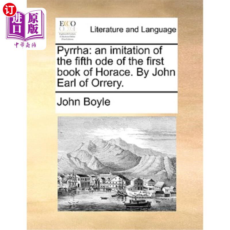 海外直订Pyrrha: An Imitation of the Fifth Ode of the First Book of Horace. by John Earl  皮拉:模仿贺拉斯上书第五赋