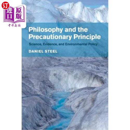 海外直订Philosophy and the Precautionary Principle: Science, Evidence, and Environmental 哲学和预防原则：科学、证据和环