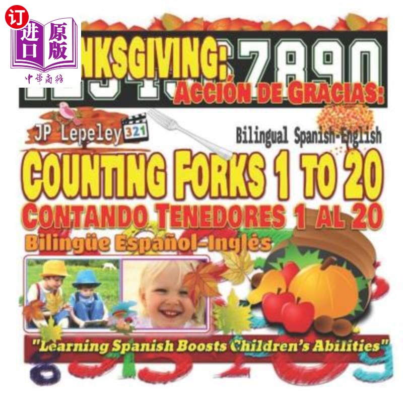 海外直订Thanksgiving: Counting Forks 1 to 20. Bilingual Spanish-English: Acci 感恩节：数叉1到20。西班牙语-英语双语