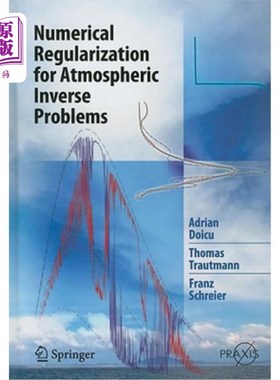 海外直订Numerical Regularization for Atmospheric Inverse Problems 大气反问题的数值正则化