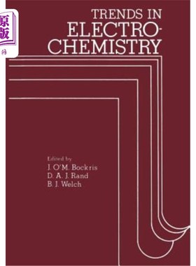 海外直订Trends in Electrochemistry: Plenary and Invited Contributions Presented at the F 电化学趋势:在弗林德斯举行