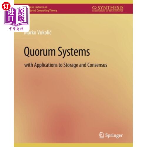海外直订Quorum Systems: With Applications to Storage and Consensus 仲裁系统:用于存储和共识