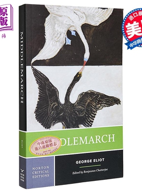 米德尔马契 诺顿文学解读系列 Middlemarch 英文原版 RONJAUNEE CHATTERJEE 乔治艾略特 经典名著【中商原版】