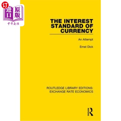 海外直订The Interest Standard of Currency: An Attempt 货币利率标准:一种尝试
