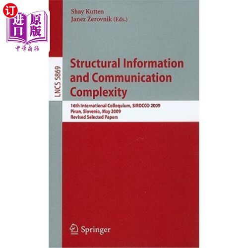 海外直订Structural Information and Communication Complexity 结构信息和通信复杂性