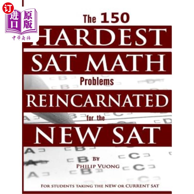 海外直订The 150 HARDEST SAT Math Problems REINCARNATED for the NEW SAT 150个最难的SAT数学问题转世为新的SAT
