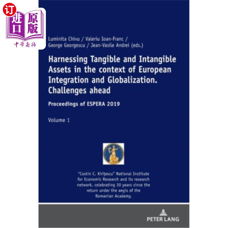 海外直订Harnessing Tangible and Intangible Assets in the context of European Integration 在欧洲一体化和全球化背景下