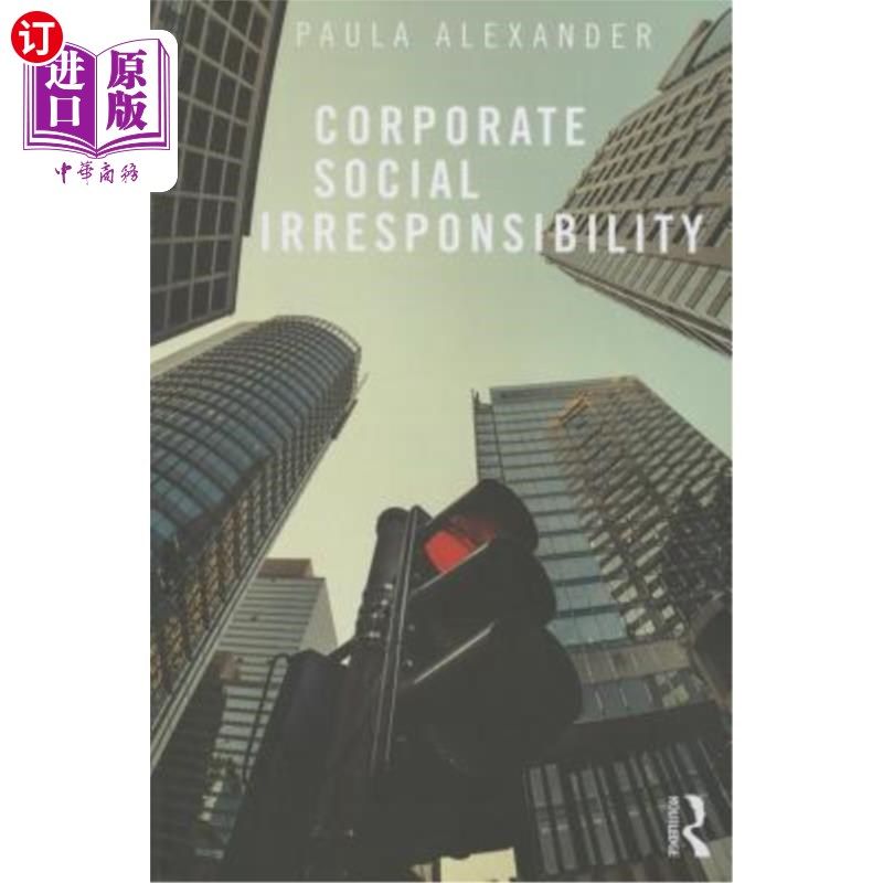 海外直订Corporate Social Irresponsibility 企业社会不负责任