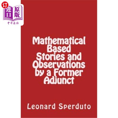 海外直订Mathematical Based Stories and Observations by a Former Adjunct 数学基础的故事和观察