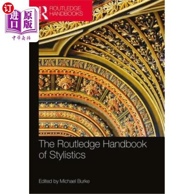 海外直订The Routledge Handbook of Stylistics 《劳特利奇文体学手册》