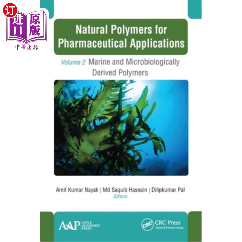 海外直订Natural Polymers for Pharmaceutical Applications: Volume 2: Marine- And Microbio 用于制药应用的天然聚合物: