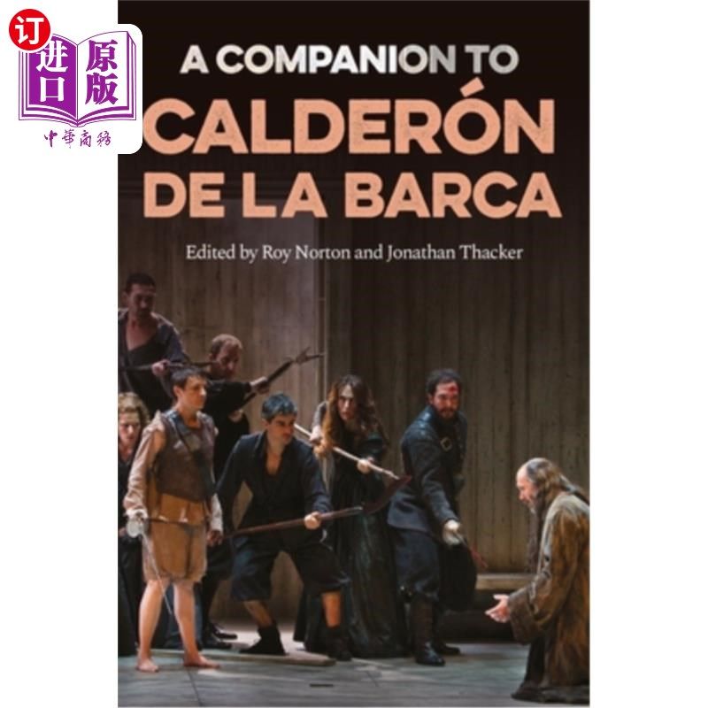 海外直订A Companion to Calderón de la Barca 卡尔德隆·德拉巴尔卡的伴侣