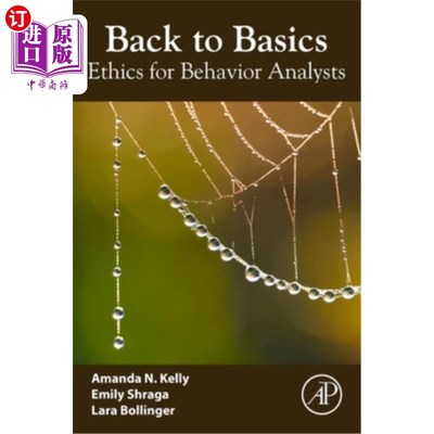 海外直订Back to Basics: Ethics for Behavior Analysts 回归基础:行为分析师的道德规范