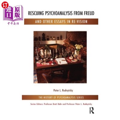 海外直订Rescuing Psychoanalysis from Freud and Other Ess... 从弗洛伊德和其他重新审视的文章中拯救精神分析学