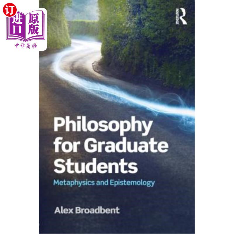 海外直订Philosophy for Graduate Students: Metaphysics and Epistemology 研究生哲学:形而上学与认识论