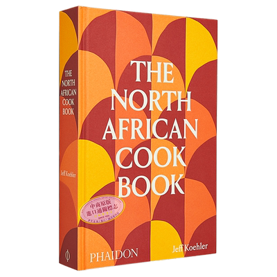 北非食谱 The North African Cookbook 英文原版 Jeff Koehler 烹调艺术 美食【中商原版】