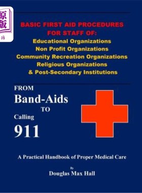 海外直订医药图书Basic First Aid Procedures for Staff of: Educational Organizations Non Profit Or 教育组织、非营利组