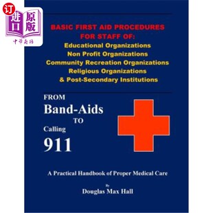 海外直订医药图书Basic First Aid Procedures for Staff of: Educational Organizations Non Profit Or 教育组织、非营利组