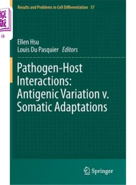 海外直订医药图书Pathogen-Host Interactions: Antigenic Variation V. Somatic Adaptations 病原体-宿主相互作用：抗原变