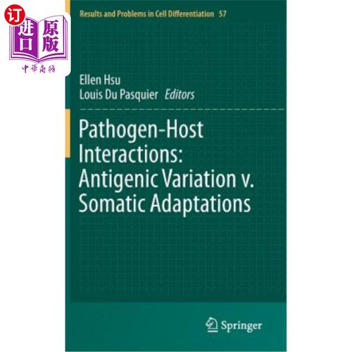 海外直订医药图书Pathogen-Host Interactions: Antigenic Variation V. Somatic Adaptations 病原体-宿主相互作用：抗原变