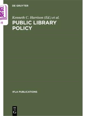 海外直订Public Library Policy: Proceedings of the Ifla/UNESCO Pre-Session Seminar, Lund, 公共图书馆政策：国际图联/