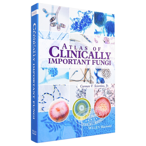 现货 临床重要真菌图册 Atlas Of Clinically Important Fungi Carmen Sciortino 英文原版【中商原版】wiley