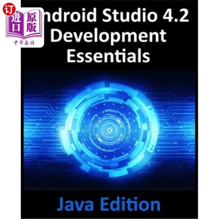 海外直订Android Studio 4.2 Development Essentials - Java Edition: Developing Android App Android St
