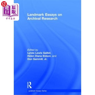 Research Archival 海外直订Landmark 档案研究里程碑论文 Essays