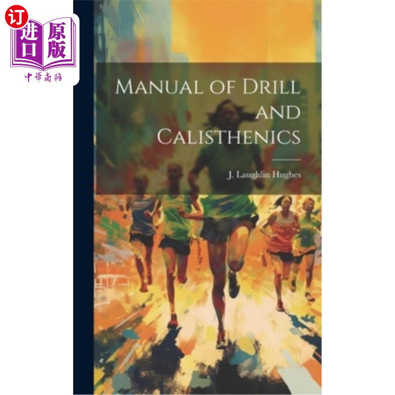海外直订医药图书Manual of Drill and Calisthenics 训练和健美操手册