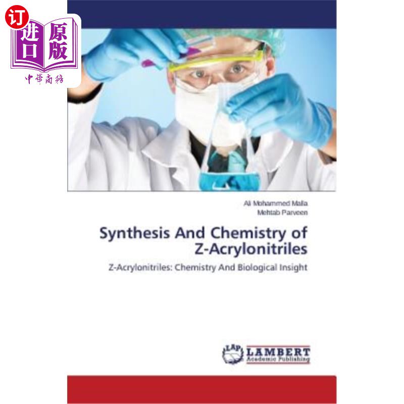 海外直订synthesis and chemistry of z-acrylonitriles z-丙烯腈的